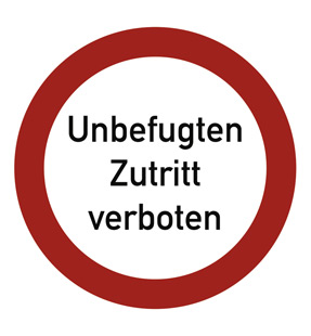 Textschild 'Unbefugten Zutritt verboten' mit Durchmesser 200 oder 400 mm